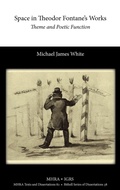 Cover: Space in Theodor Fontane's Works. Theme and Poetic Function - Modern Humanities Research Association