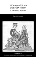Cover: Bridal-Quest Epics in Medieval Germany. A Revisionary Approach - Modern Humanities Research Association