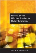 Cover: How To Be An Effective Teacher In Higher Education - Open University Press