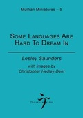 Cover: Some Launguages are Hard to Dream in - Mulfran Press