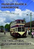 Cover: Trolleybus Museum at Sandtoft Guide and Handbook - Venture Publications Ltd