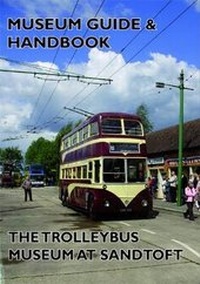 Enlarge image Cover: Trolleybus Museum at Sandtoft Guide and Handbook - Venture Publications Ltd