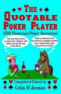 Abbildung von: The Quotable Poker Player - Blue Eyed Books