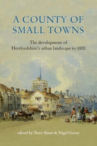 Enlarge image Cover: A County of Small Towns - University of Hertfordshire Press