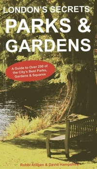Abbildung von: London's Secrets: Parks & Gardens - Survival Books