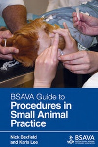 Enlarge image Cover: BSAVA Guide to Procedures in Small Animal Practice - British Small Animal Veterinary Association