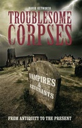 Cover: Troublesome Corpses - Desert Island Books Limited