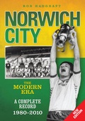 Cover: Norwich City: The Modern Era - A Complete Record - Desert Island Books Limited