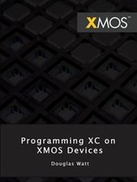Abbildung von: Programming XC on XMOS Devices - XMOS Limited