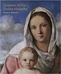 Cover: Giovanni Bellini's Dudley Madonna - Paul Holberton Publishing Ltd