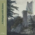Cover: A Dialogue with Nature - Paul Holberton Publishing Ltd