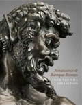 Cover: Renaissance and Baroque Bronzes from the Hill Collection - Paul Holberton Publishing Ltd