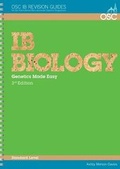 Cover: IB Biology: Genetics Made Easy Standard Level - OSC Publishing