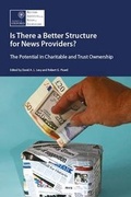 Cover: Is There a Better Structure for the News Providers? - Reuters Institute for the Study of Journalism