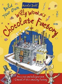 Enlarge image Cover: Willy Wonkas Chocolate Factory - Top That! Publishing Ltd