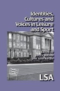 Cover: Identities, Cultures and Voices in Leisure and Sport - Leisure Studies Association