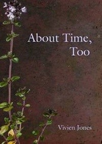Enlarge image Cover: About Time, Too - Indigo Dreams Publishing