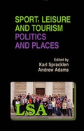 Cover: Sport, Leisure and Tourism Politics and Places - Leisure Studies Association