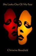 Cover: She Looks Out of My Face - Indigo Dreams Publishing