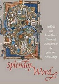 Enlarge image Cover: The Splendor of the Word - Harvey Miller Publishers