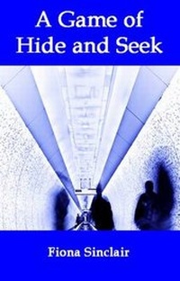 Enlarge image Cover: A Game Of Hide And Seek - Indigo Dreams Publishing