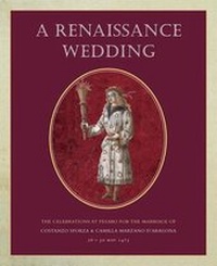 Enlarge image Cover: A Renaissance Wedding - Harvey Miller Publishers