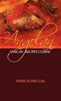 Abbildung von: Angolan African Recipes Cuisine - MIA Publishing
