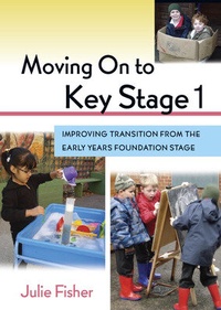 Enlarge image Cover: Moving On to Key Stage 1 - Open University Press