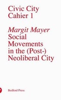 Cover: Social Movements in the (Post-)Neoliberal City - Bedford Press