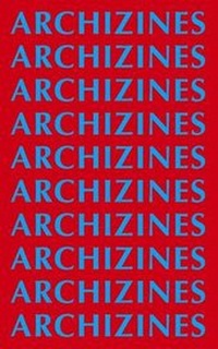 Enlarge image Cover: ARCHIZINES - Bedford Press