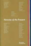 Cover: Histories of the Present - Nottingham Contemporary