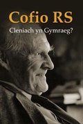 Cover: Cofio R. S. - Cleniach yn Gymraeg? - Gwasg y Bwthyn