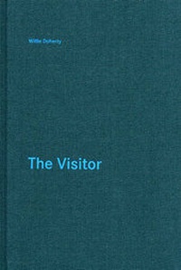 Abbildung von: Willie Doherty - the Visitor - Douglas Hyde Gallery