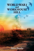 Cover: WW1 and Workhouse Hill - Perfect Publishers Ltd