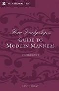 Cover: Her Ladyship's Guide to Modern Manners - National Trust Books