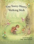 Cover: The Teeny-Weeny Walking Stick - Hogs Back Books Ltd