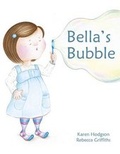 Cover: Bella's Bubble - Hogs Back Books Ltd