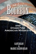 Cover: The Book of Bourbon and Other Fine American Whiskeys - Mixellany Limited