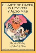 Cover: El Arte De Hacer Un Cocktail Y Algo Mas - Mixellany Limited