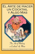 Cover: El Arte De Hacer Un Cocktail Y Algo Mas - Mixellany Limited