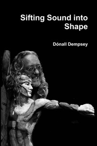 Enlarge image Cover: Sifting Sound into Shape - Dempsey & Windle