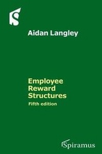 Enlarge image Cover: Employee Reward Structures - Spiramus Press