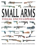 Cover: Small Arms Visual Encyclopedia - Amber Books