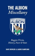 Cover: The Albion Miscellany (West Bromwich Albion FC) - Pitch Publishing Ltd