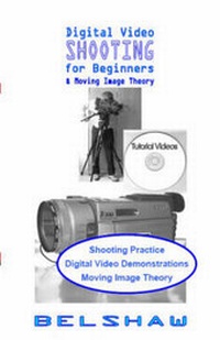 Abbildung von: Digital Video Shooting for Beginners - www.oxdv.co.uk
