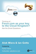 Cover: Thinking Of... Force.com as Your Key to the Cloud Kingdom? Ask the Smart Questions - Smart Questions