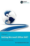 Cover: Thinking of...Selling Microsoft Office 365? Ask the Smart Questions - Smart Questions Limited