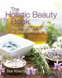 Abbildung von: The Holistic Beauty Book - Green Books