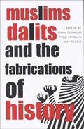 Cover: Muslims, Dalits, and the Fabrications of History - Seagull Books London Ltd