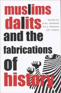 Cover: Muslims, Dalits, and the Fabrications of History - Seagull Books London Ltd